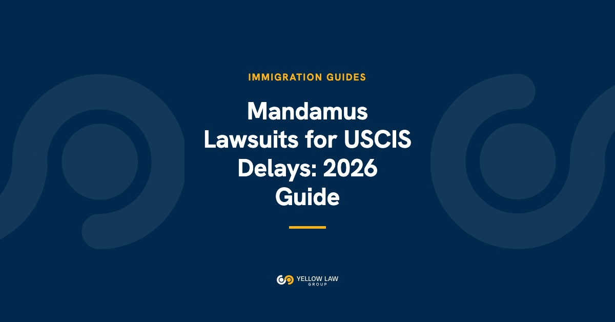 Mandamus Lawsuits for USCIS Delays: The 2026 Guide to Forcing a Decision