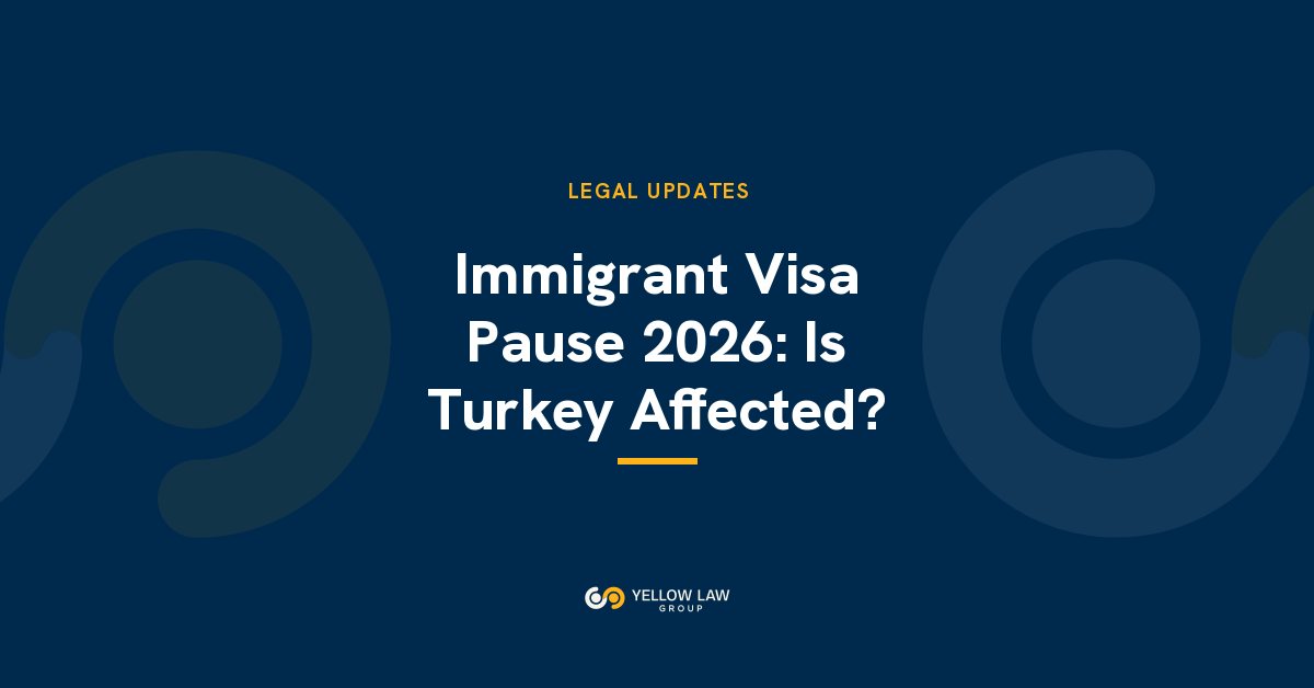 US Immigrant Visa Pauses and Travel Bans in 2026: Is Turkey Affected, and What Is Still in Force?
