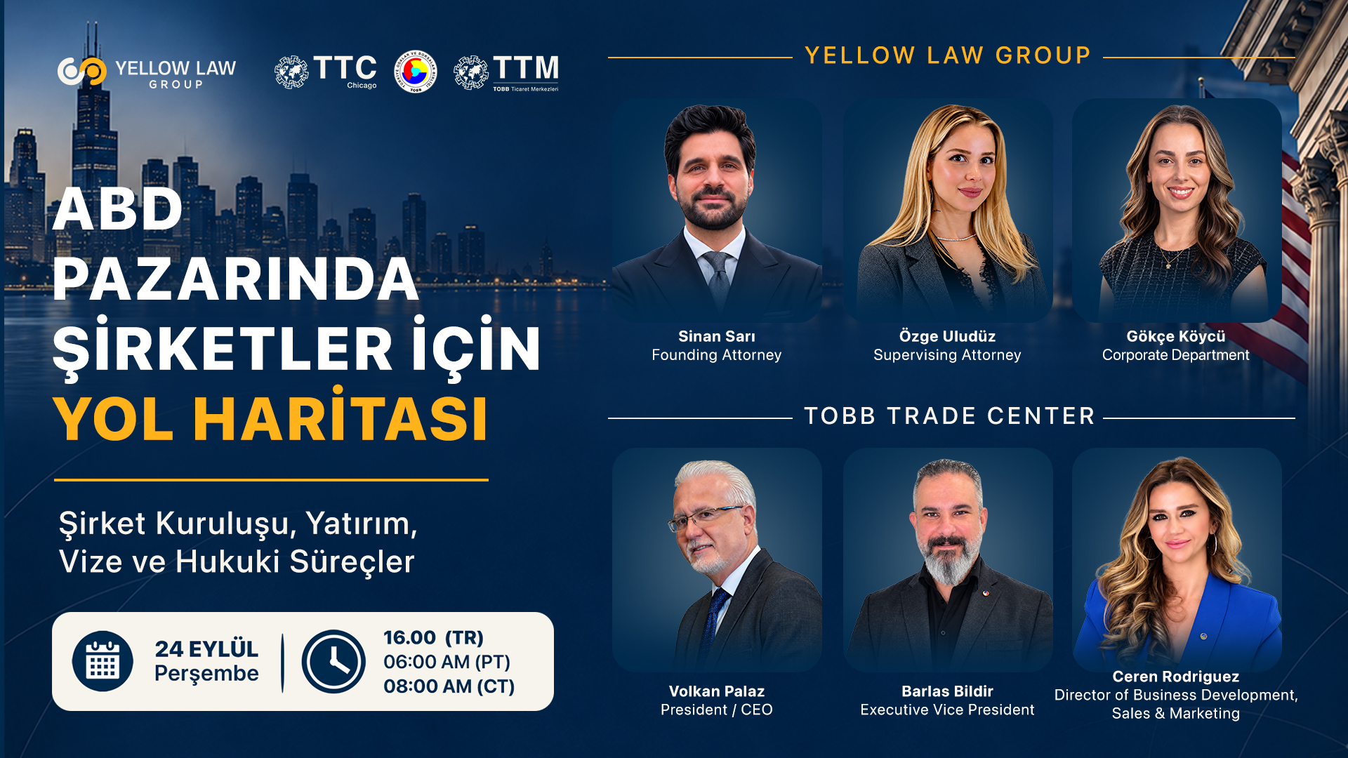 ABD Pazarında Şirketler İçin Yol Haritası: Şirket Kuruluşu, Yatırım, Vize ve Hukuki Süreçler